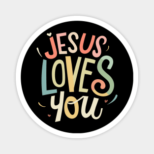 Jesus Loves You - Christian Quote Typography Magnet